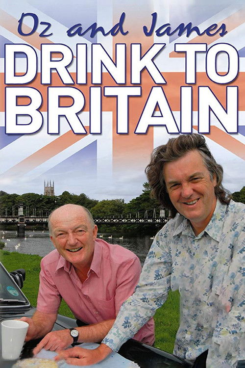 Oz and James Drink to Britain poster