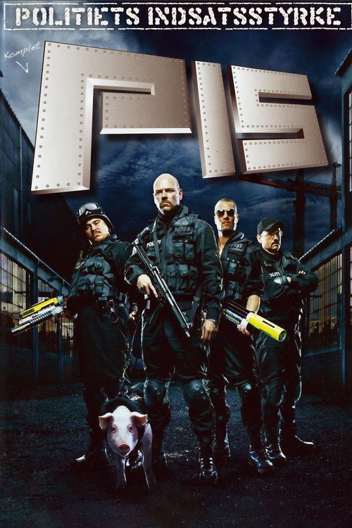 P.I.S. – Politiets Indsats Styrke poster
