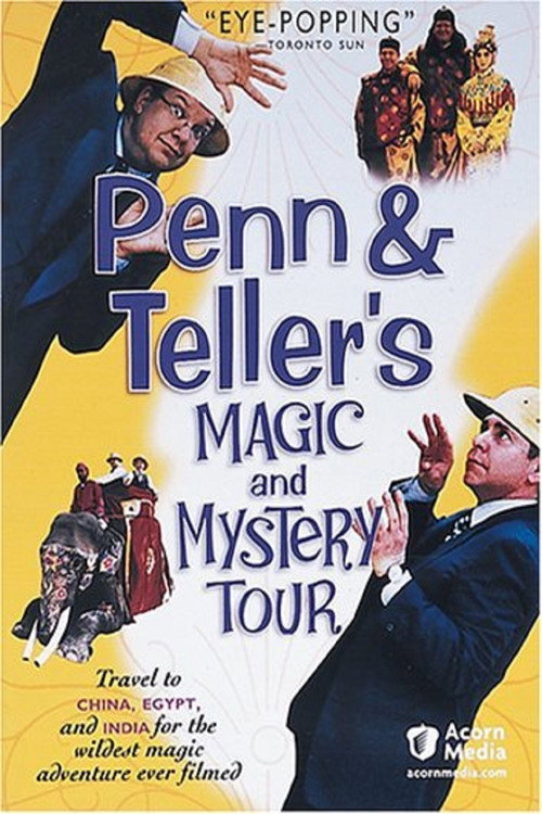 Penn & Teller's Magic and Mystery Tour poster