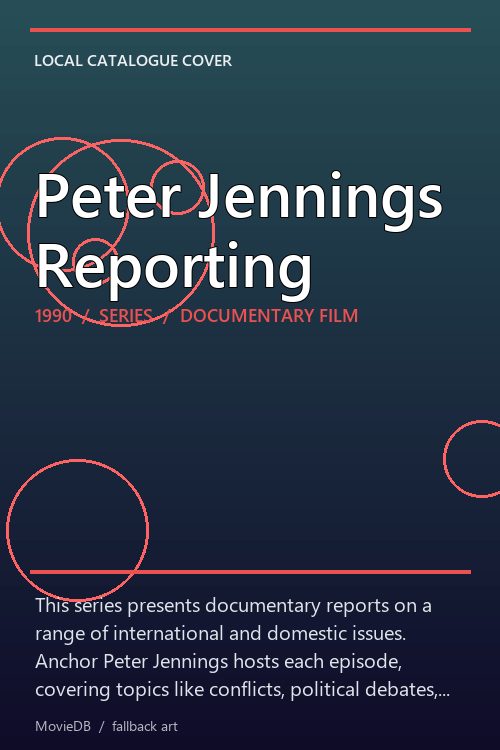 Peter Jennings Reporting poster