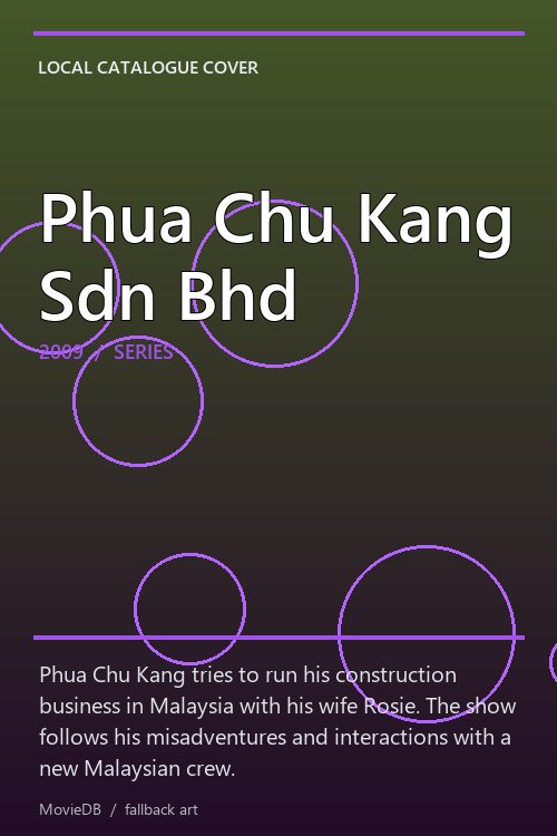 Phua Chu Kang Sdn Bhd poster