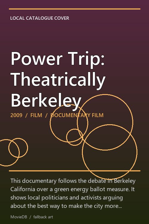 Power Trip: Theatrically Berkeley poster
