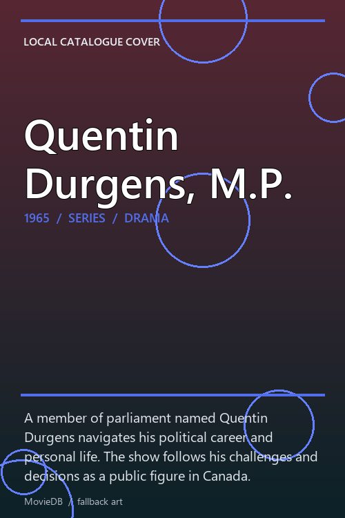 Quentin Durgens, M.P. poster