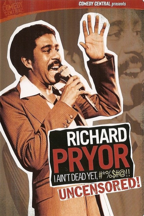Richard Pryor: I Ain't Dead Yet poster