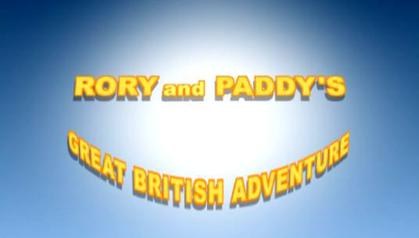Rory and Paddy's Great British Adventure poster