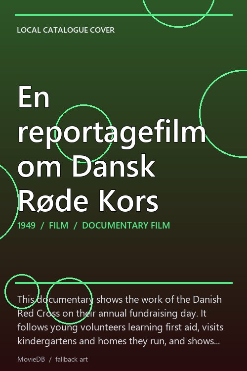 En reportagefilm om Dansk Røde Kors poster