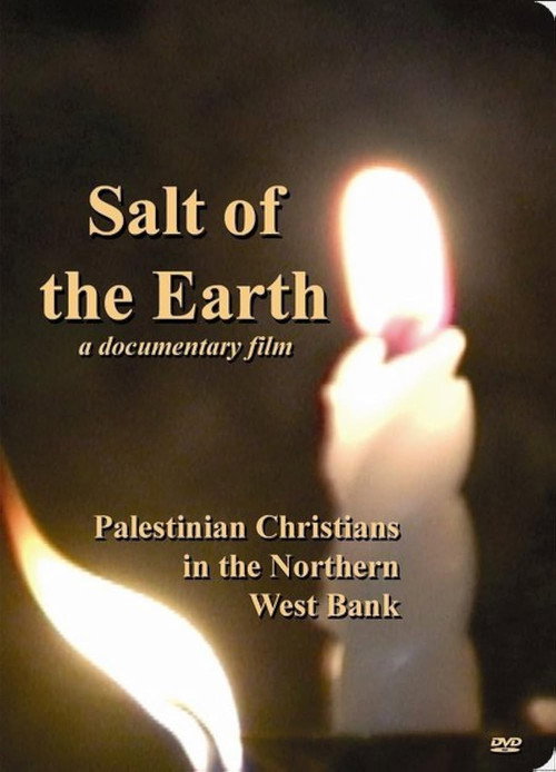 Salt of the Earth: Palestinian Christians in the Northern West Bank poster