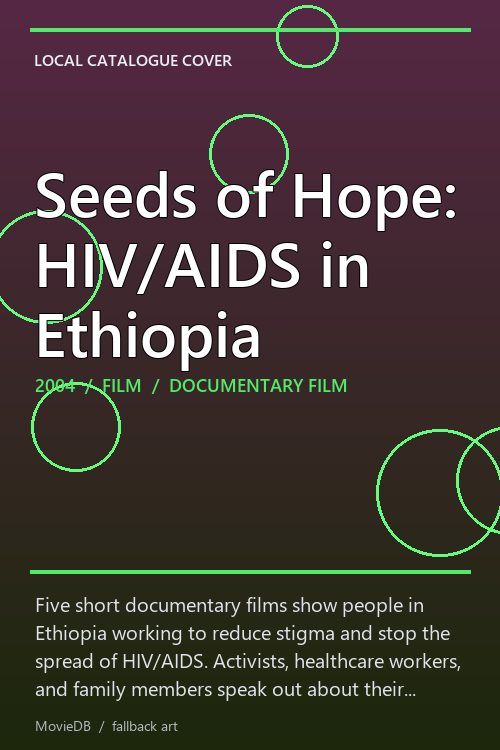 Seeds of Hope: HIV/AIDS in Ethiopia poster