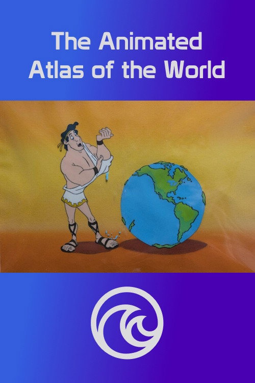 The Animated Atlas of the World poster