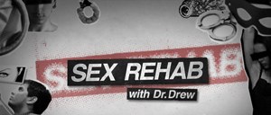 Sex Rehab with Dr. Drew poster