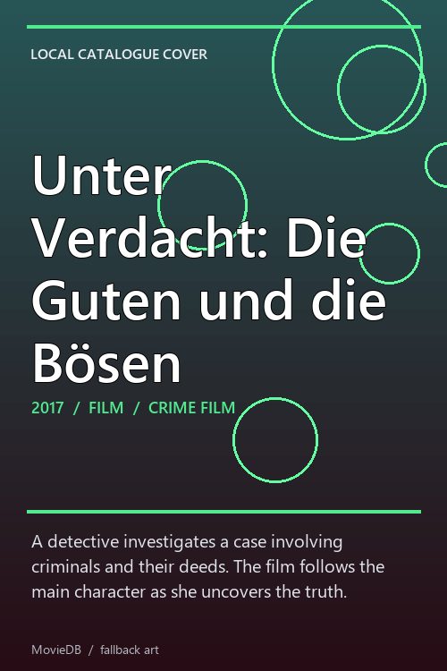 Unter Verdacht: Die Guten und die Bösen poster