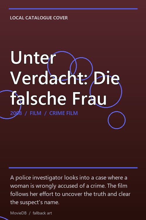 Unter Verdacht: Die falsche Frau poster