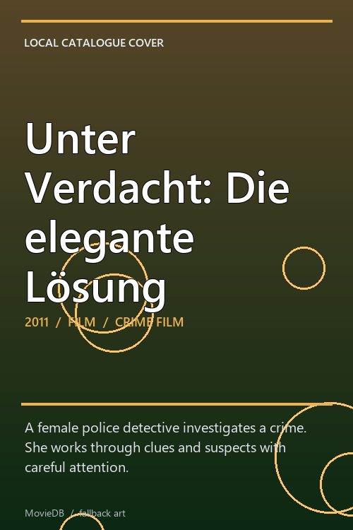 Unter Verdacht: Die elegante Lösung poster