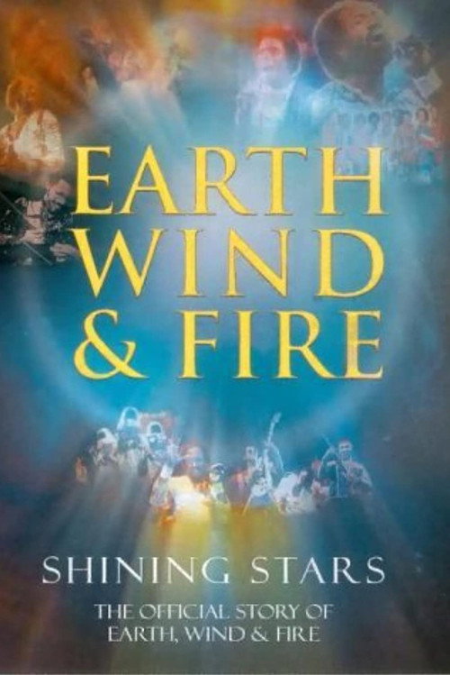 Shining Stars: The Official Story Of Earth, Wind & Fire poster