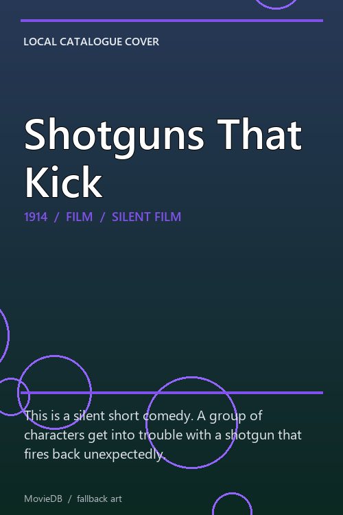 Shotguns That Kick poster