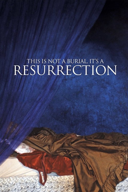This Is Not A Burial, It's A Resurrection poster