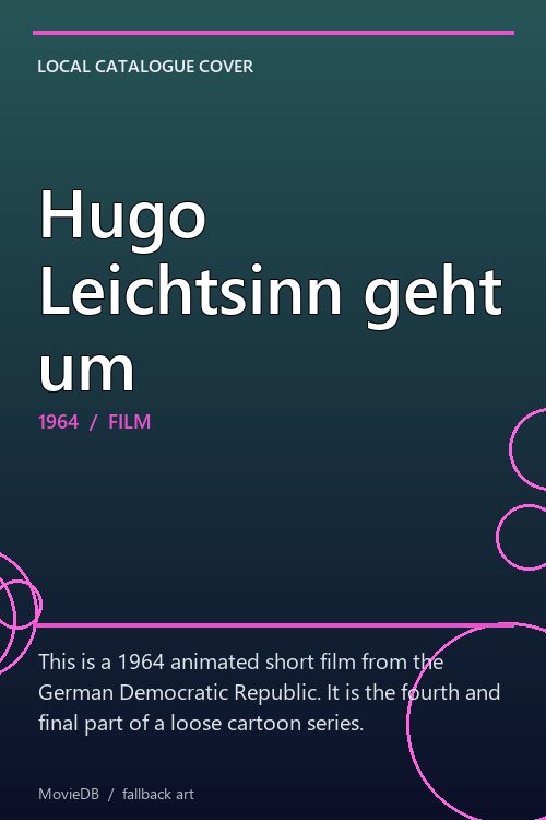 Hugo Leichtsinn geht um poster