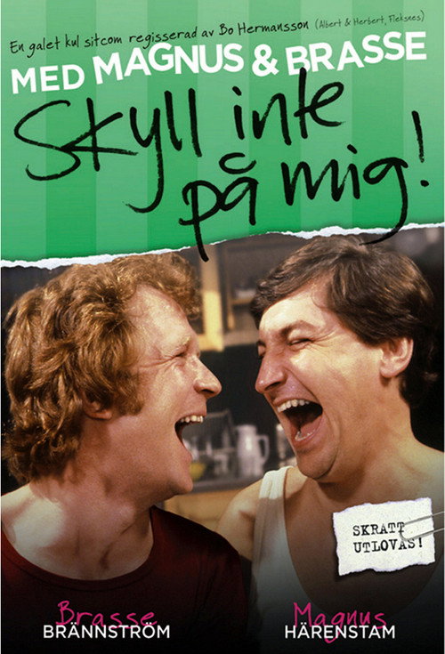 Skyll inte på mig! poster