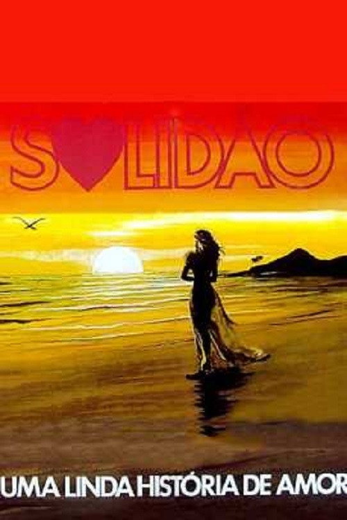 Solidão, Uma Linda História de Amor poster