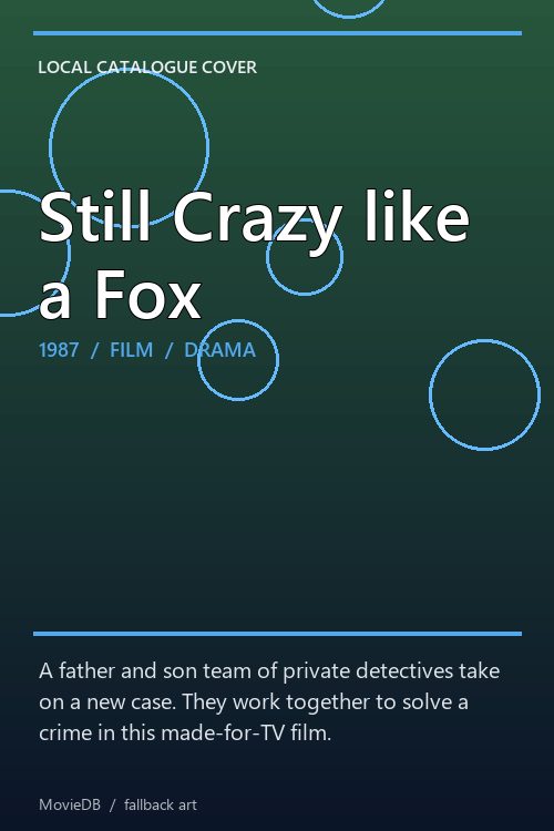 Still Crazy like a Fox poster