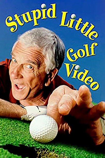 Stupid Little Golf Video poster
