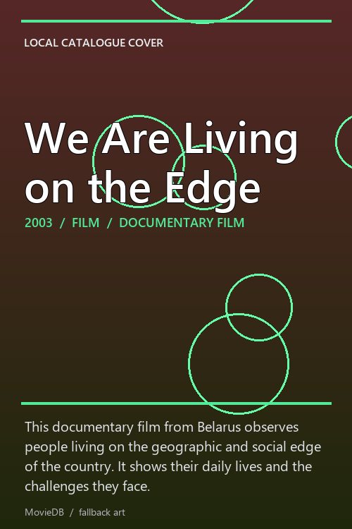 We Are Living on the Edge poster