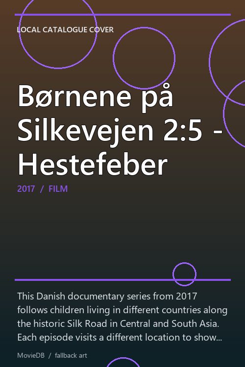 Børnene på Silkevejen 2:5 - Hestefeber poster