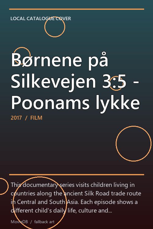 Børnene på Silkevejen 3:5 - Poonams lykke poster