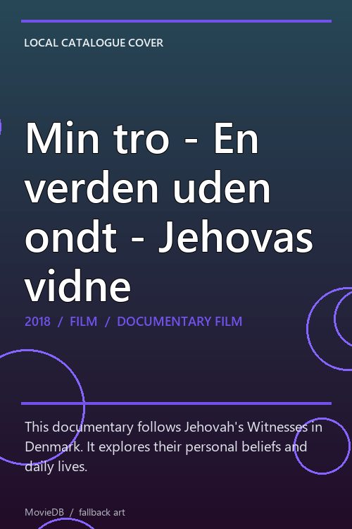 Min tro - En verden uden ondt - Jehovas vidne poster