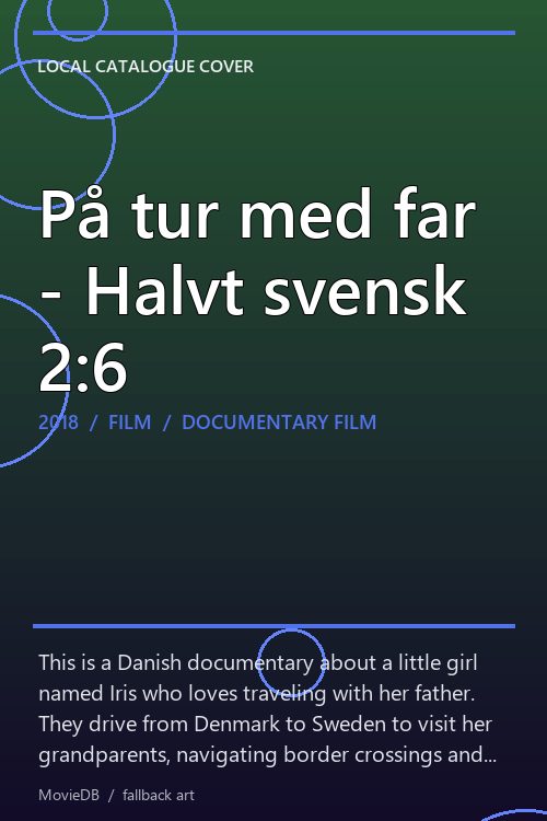 På tur med far - Halvt svensk 2:6 poster