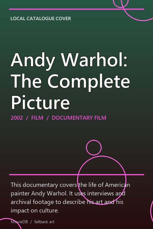 Andy Warhol: The Complete Picture poster