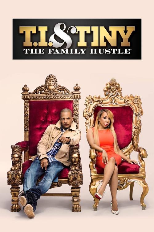 T.I. and Tiny: The Family Hustle poster