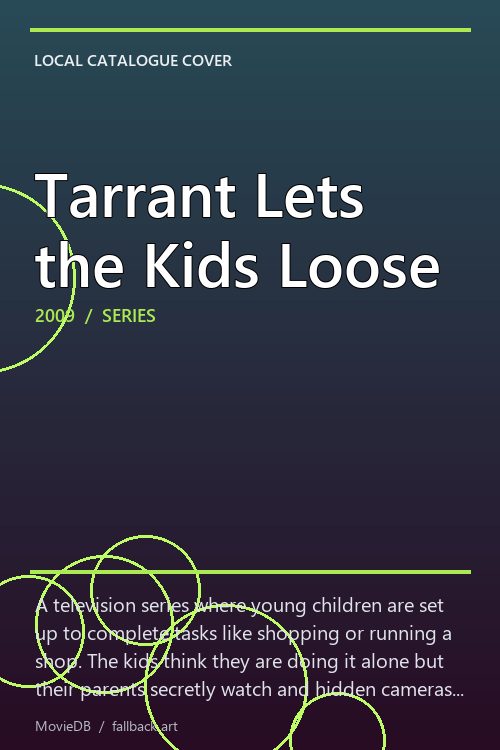 Tarrant Lets the Kids Loose poster