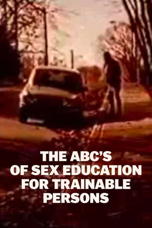 The ABC of Sex Education for Trainables poster