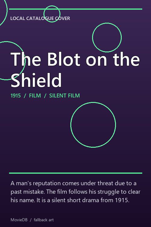 The Blot on the Shield poster