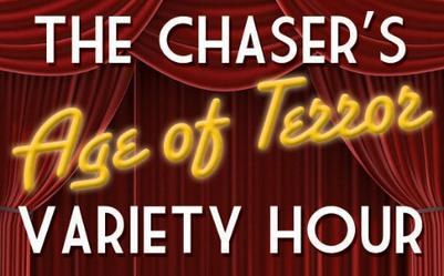 The Chaser's Age of Terror Variety Hour poster