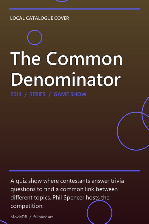 The Common Denominator poster
