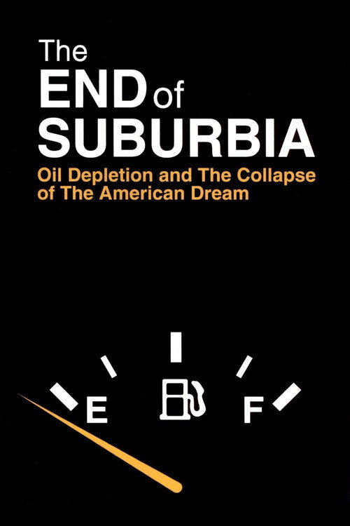 The End of Suburbia poster