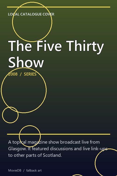 The Five Thirty Show poster