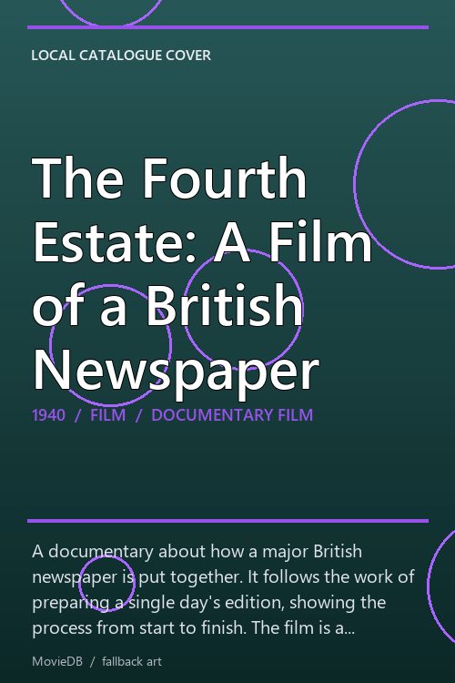 The Fourth Estate: A Film of a British Newspaper poster