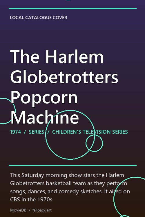 The Harlem Globetrotters Popcorn Machine poster
