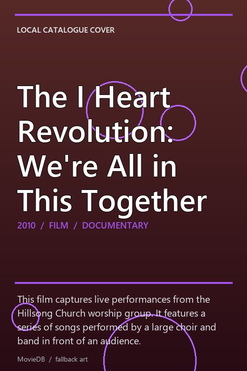 The I Heart Revolution: We're All in This Together poster