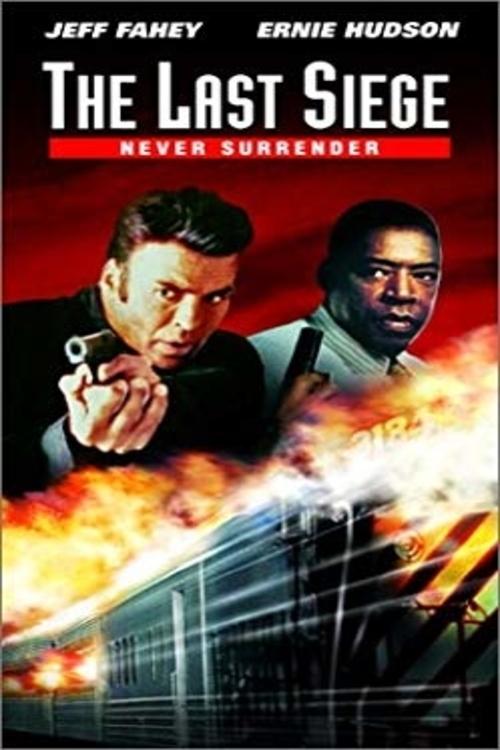 The Last Siege: Never Surrender poster