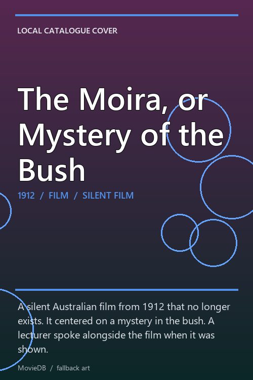 The Moira, or Mystery of the Bush poster