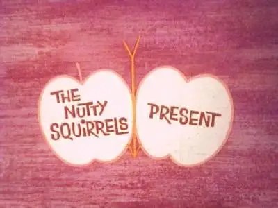 The Nutty Squirrels Present poster