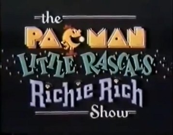 The Pac-Man/Little Rascals/Richie Rich Show poster