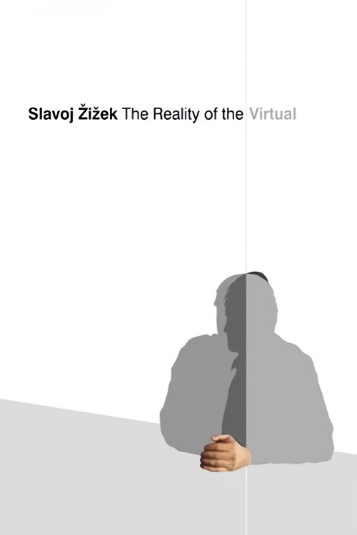 The Reality of the Virtual poster
