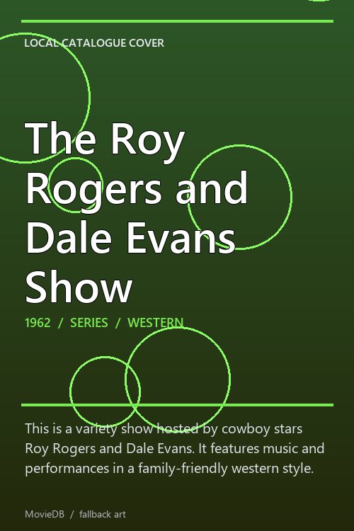 The Roy Rogers and Dale Evans Show poster