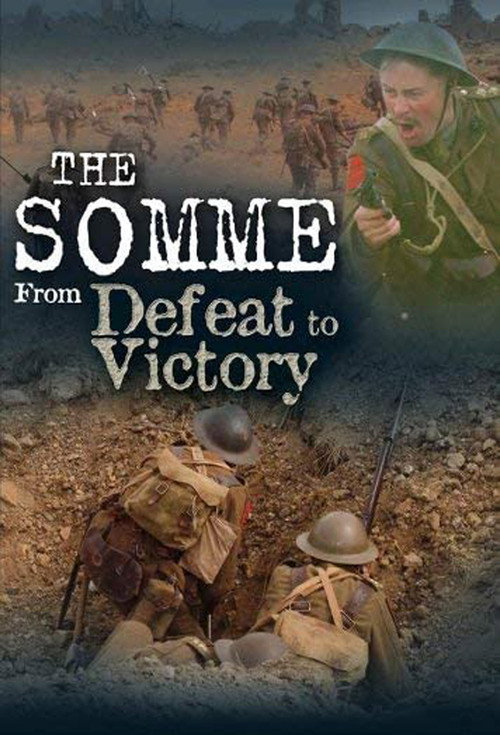 The Somme – From Defeat to Victory poster