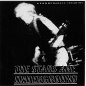 The Stars Are Underground poster
